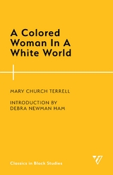 Colored Woman In A White World -  Debra Newman Ham