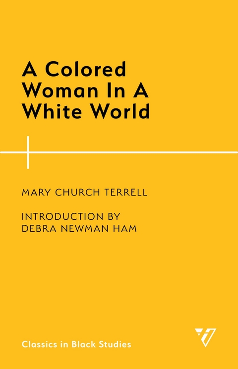 Colored Woman In A White World -  Debra Newman Ham