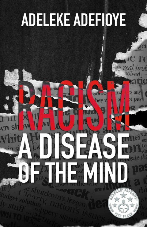 Racism: A Disease of the Mind -  Adeleke Adefioye