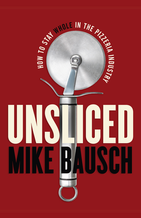 Unsliced -  Mike Bausch