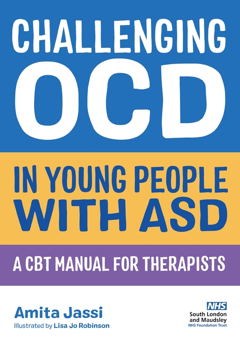 Challenging OCD in Young People with ASD - Amita Jassi