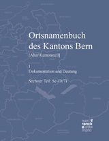 Ortsnamenbuch des Kantons Bern. Teil 6 (Se–Di/Ti) - 