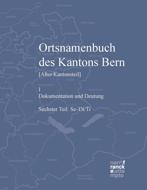 Ortsnamenbuch des Kantons Bern. Teil 6 (Se–Di/Ti) - 