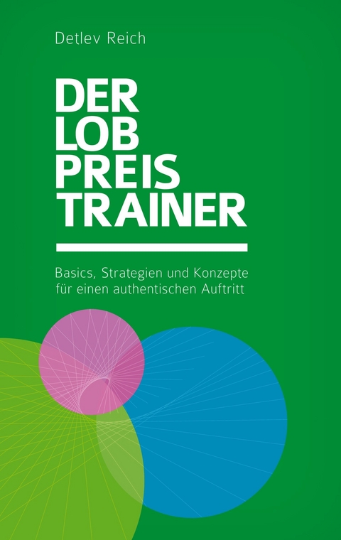 Der Lobpreis-Trainer - Detlev Reich