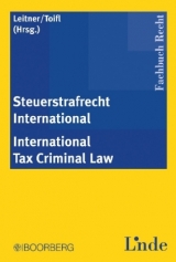 Steuerstrafrecht International - Leitner, Roman; Toifl, Gerald