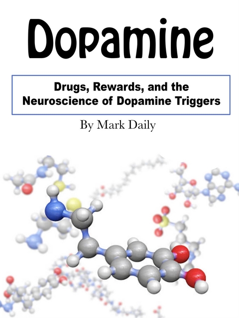 Dopamine - Mark Daily