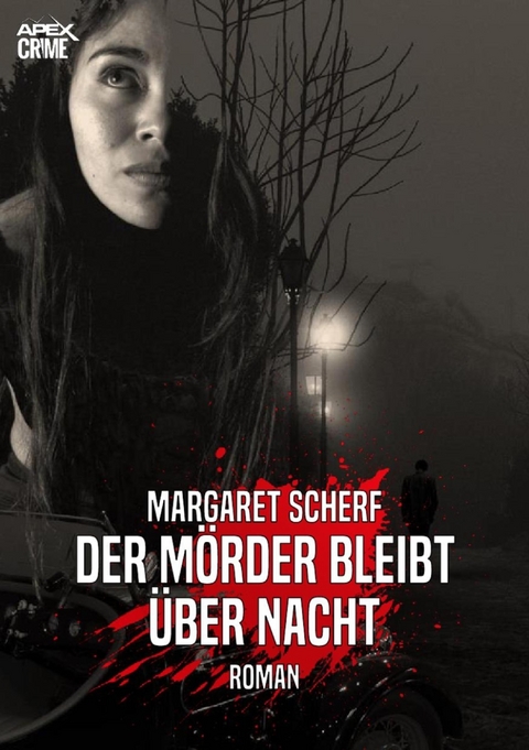 DER MÖRDER BLEIBT ÜBER NACHT - Margaret Scherf