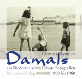 Damals am Niederrhein - Clemens Reinders