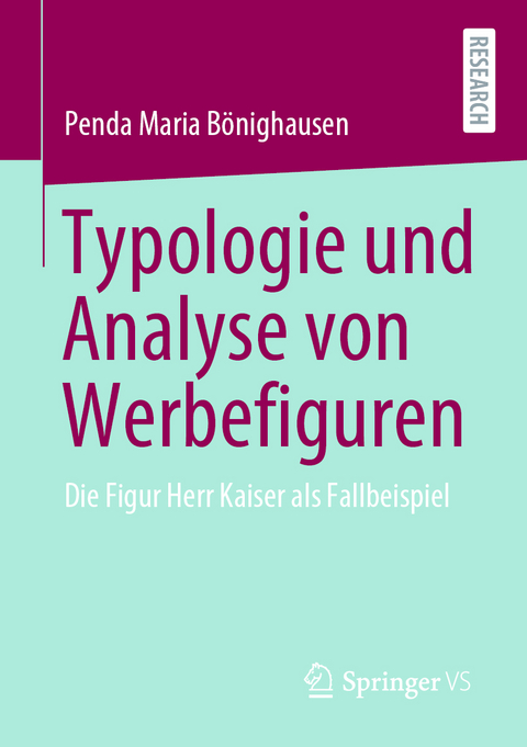 Typologie und Analyse von Werbefiguren - Penda Maria Bönighausen