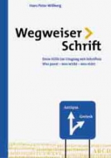 Wegweiser Schrift - Hans P Willberg