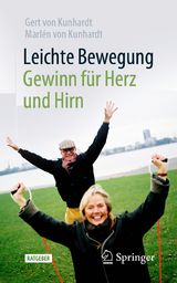 Leichte Bewegung - Gewinn für Herz und Hirn - Gert von Kunhardt, Marlén von Kunhardt