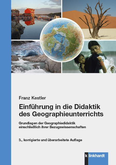 Einführung in die Didaktik des Geographieunterrichts -  Franz Kestler