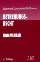 Betreuungsrecht - Bienwald, Werner; Sonnenfeld, Susanne; Hoffmann, Birgit
