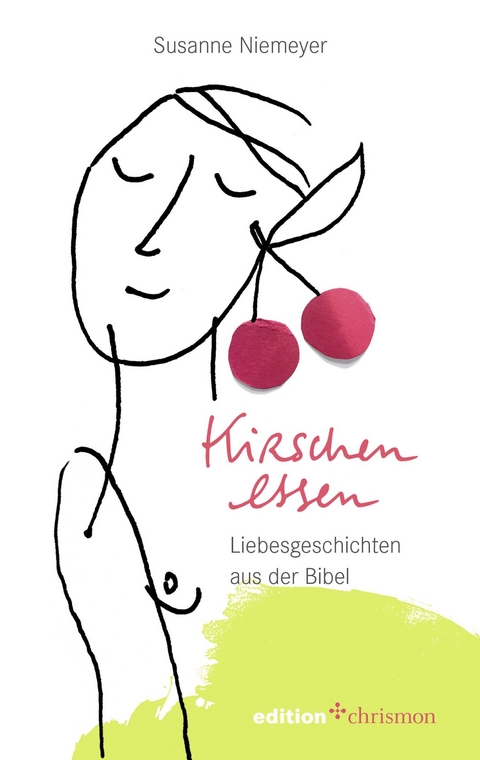 Kirschen essen - Susanne Niemeyer