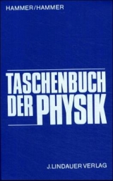 Taschenbuch der Physik - Anton Hammer, Hildegard Hammer, Karl Hammer