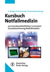 Kursbuch Notfallmedizin - Klaus Ellinger,  Osswald, Harald Genzwürker