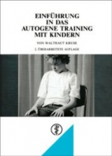 Einführung in das Autogene Training mit Kindern - Kruse, Waltraut