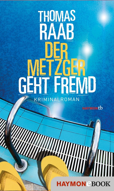 Der Metzger geht fremd - Thomas Raab