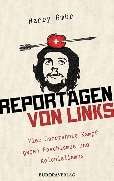 Reportagen von links - Harry Gmür