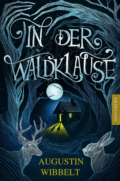 In der Waldklause - Märchen für kleine und große Kinder bis zu 80 Jahre und darüber - Augustin Wibbelt
