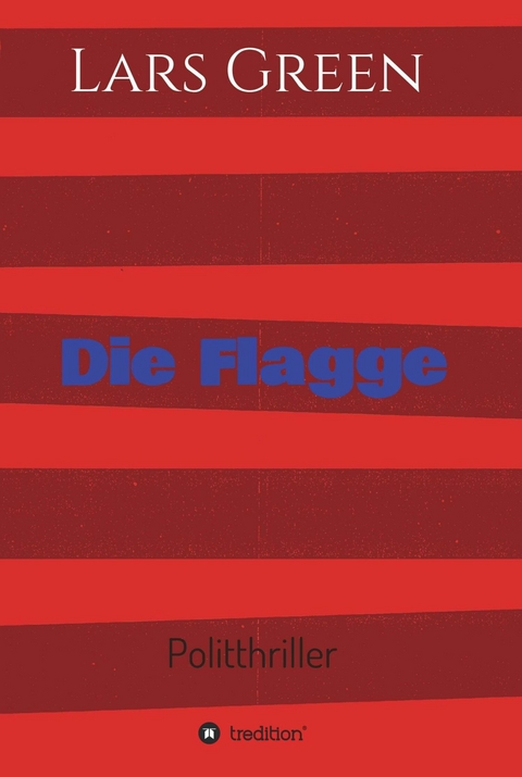 Die Flagge - Lars Green