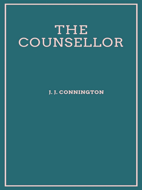 The Counsellor - J. J. Connington