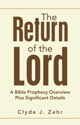 The Return of the Lord - Clyde J. Zehr