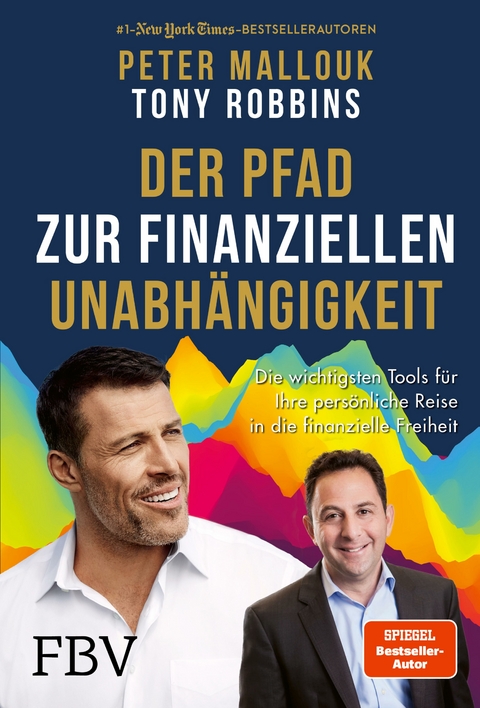 Der Pfad zur finanziellen Unabhängigkeit - Peter Mallouk, Tony Robbins