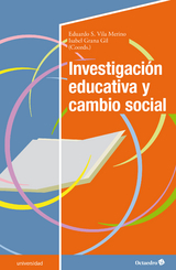 Investigación educativa y cambio social - Eduardo S. Vila Merino, Isabel Gran Gil