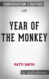 Year of the Monkey by Patti Smith: Conversation Starters -  Dailybooks