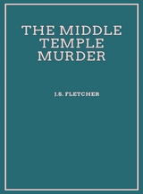 The Middle Temple Murder - J.S. Fletcher