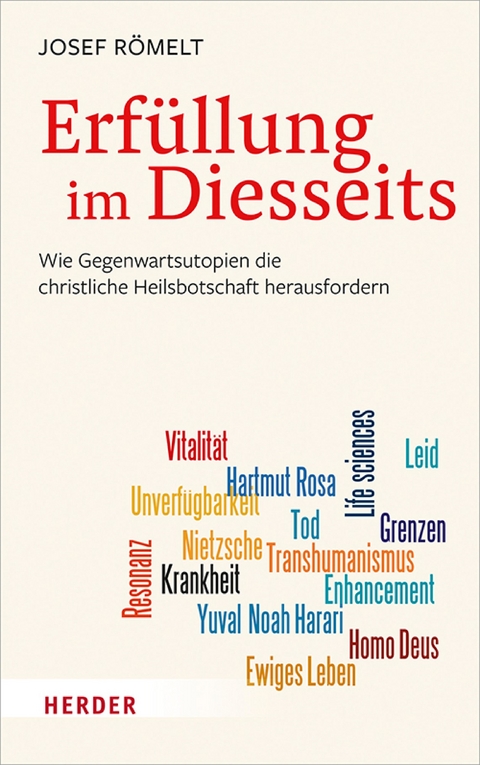 Erfüllung im Diesseits - Josef Römelt