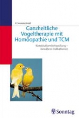 Ganzheitliche Vogeltherapie mit Homöopathie und TCM (Traditioneller Chinesischer Medizin) - Rosina Sonnenschmidt
