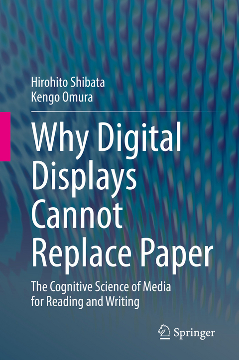 Why Digital Displays Cannot Replace Paper -  Kengo Omura,  Hirohito Shibata