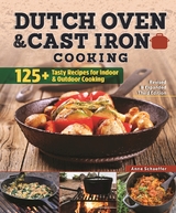 Dutch Oven and Cast Iron Cooking, Revised & Expanded Third Edition - 