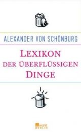 Lexikon der überflüssigen Dinge - Alexander von Schönburg