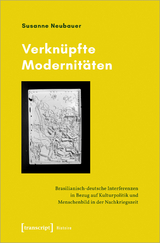 Verknüpfte Modernitäten - Susanne Neubauer