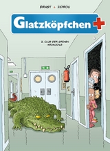 Glatzköpfchen (Band 2) - Club der grünen Krokodile -  Zidrou