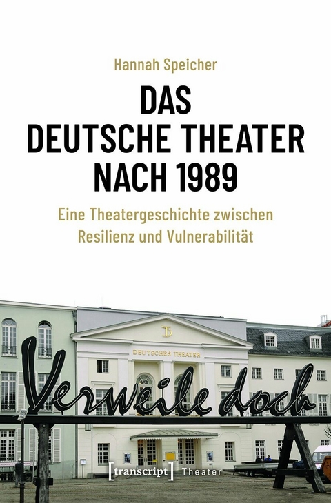 Das Deutsche Theater nach 1989 - Hannah Speicher