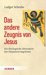 Das andere Zeugnis von Jesus - Ludger Schenke