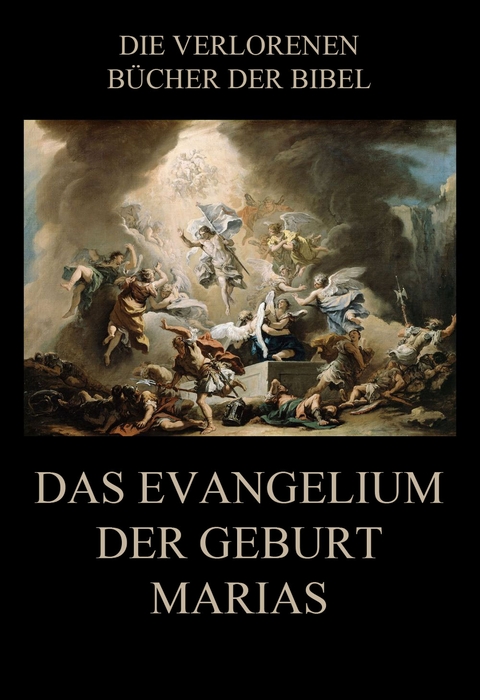 Das Evangelium der Geburt Marias - 