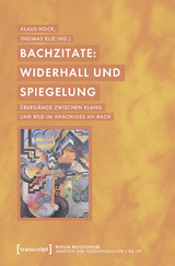 Bachzitate: Widerhall und Spiegelung - 