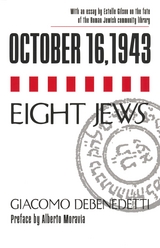 October 16, 1943/Eight Jews -  Giacomo Debenedetti