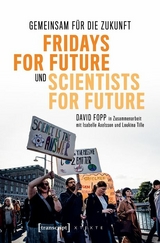 Gemeinsam für die Zukunft - Fridays For Future und Scientists For Future - David Fopp, Isabelle Axelsson, Loukina Tille