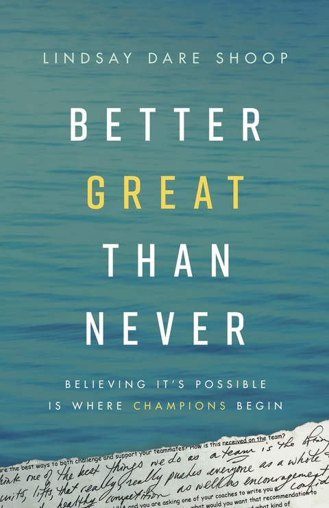 Better Great Than Never -  Lindsay Dare Shoop