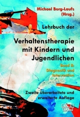 Lehrbuch der Verhaltenstherapie mit Kindern und Jugendlichen - Borg-Laufs, Michael