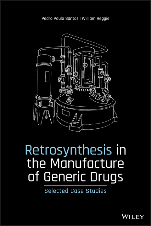 Retrosynthesis in the Manufacture of Generic Drugs - Pedro Paulo Santos, William Heggie