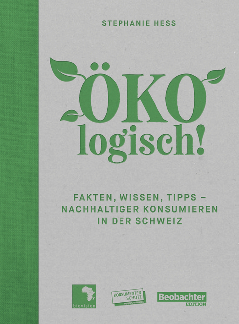 ÖKOlogisch! -  Stephanie Hess