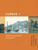 Cursus - Ausgabe B. Unterrichtswerk für Latein / Cursus B Begleitgrammatik 1 - Maier, Friedrich; Brenner, Stephan B; Boberg, Britta; Bode, Reinhard; Brenner, Stephan; Fritsch, Andreas; Hotz, Michael; Maier, Friedrich; Matheus, Wolfgang; Severa, Ulrike; Unger, Hans Dietrich; Wedner-Bianzano, Sabine; Wilhelm, Andrea; Grosser, Hartmut