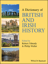 Dictionary of British and Irish History - 